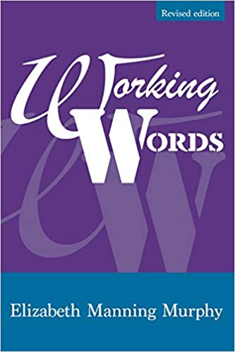 Working Words | Elizabeth Manning Murphy