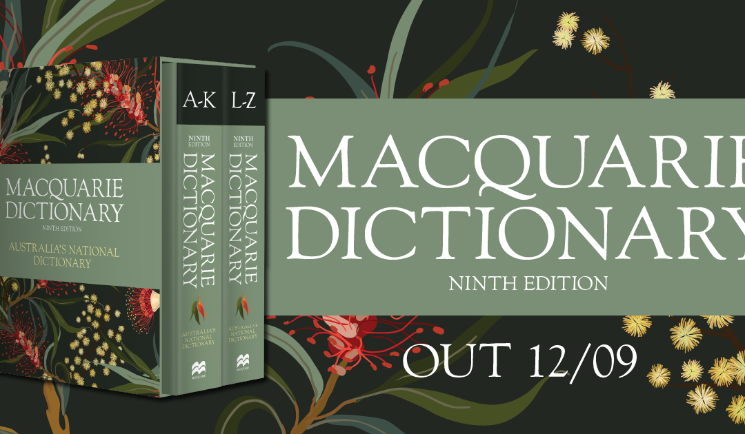 Introducing the Macquarie Dictionary Ninth Edition